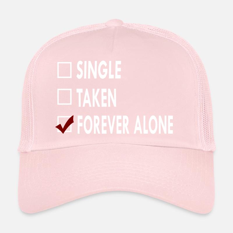 SINGLE FOREVER ALONE Casquette trucker 