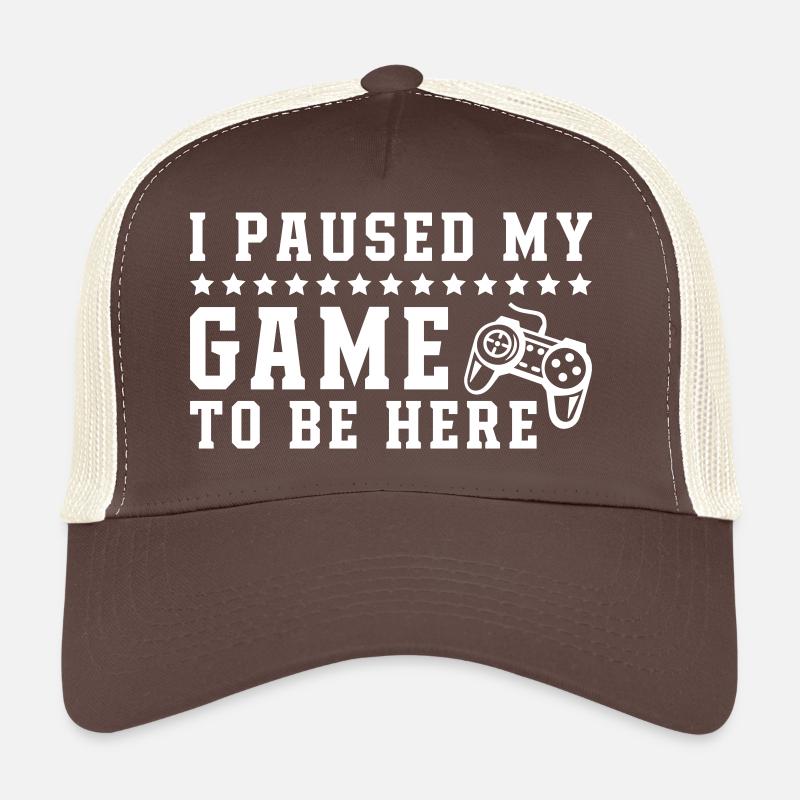 Game To Be Here Trucker Cap