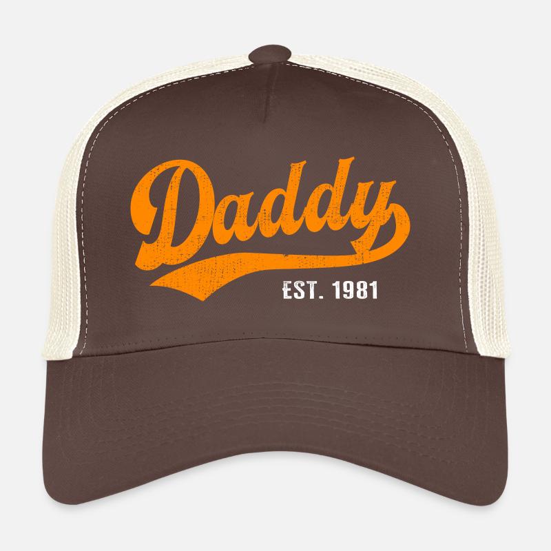 Daddy - Best Dad Daddy Dad in the World - est. 1981 Trucker Cap