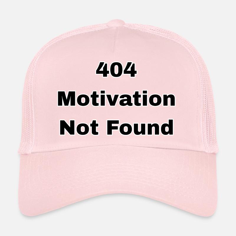 404 Motivation Not Found – Minimaliste Casquette trucker 
