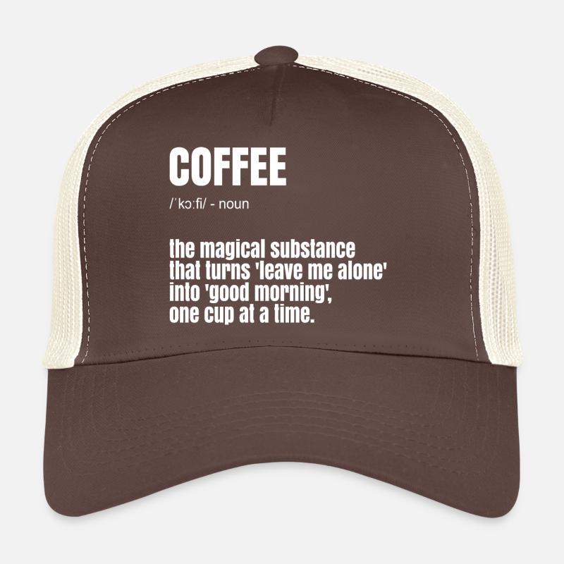 Drôle de dicton de café Casquette trucker 