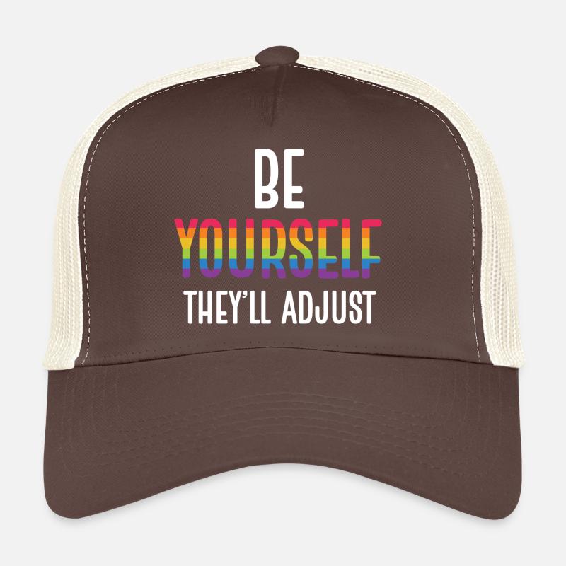 LGBTQ Pride Month - Be Yourself. They'll Adjust Trucker Cap