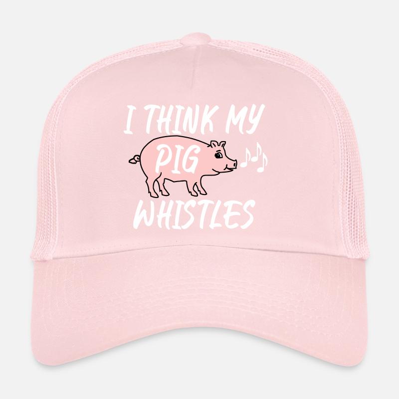 I think my pig whistles Trucker Cap