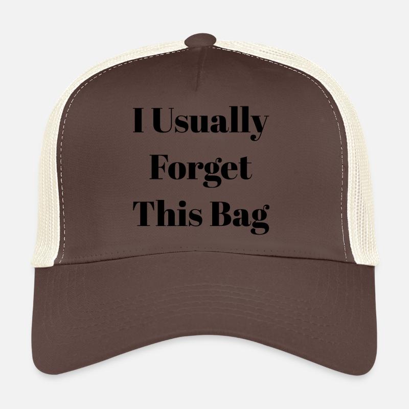 I Usually Forget This Bag. - Trucker Cap - brown/beige