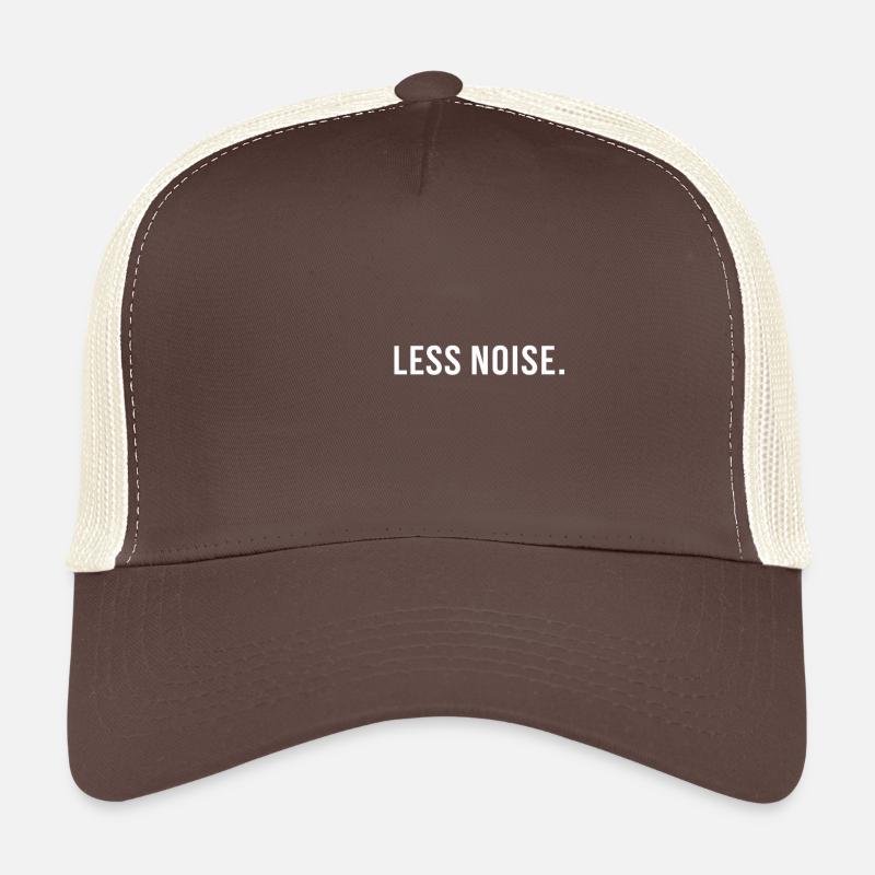 Less Noise Trucker Cap