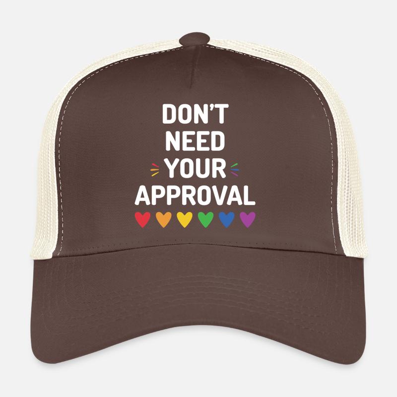 Don't Need Your Approval - Trucker Cap - brown/beige
