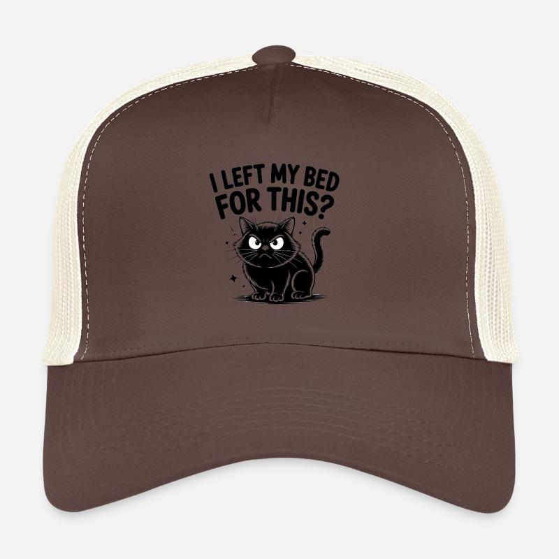 J’ai quitté mon lit pour ça ?! - T-shirt chat drôle Casquette trucker 