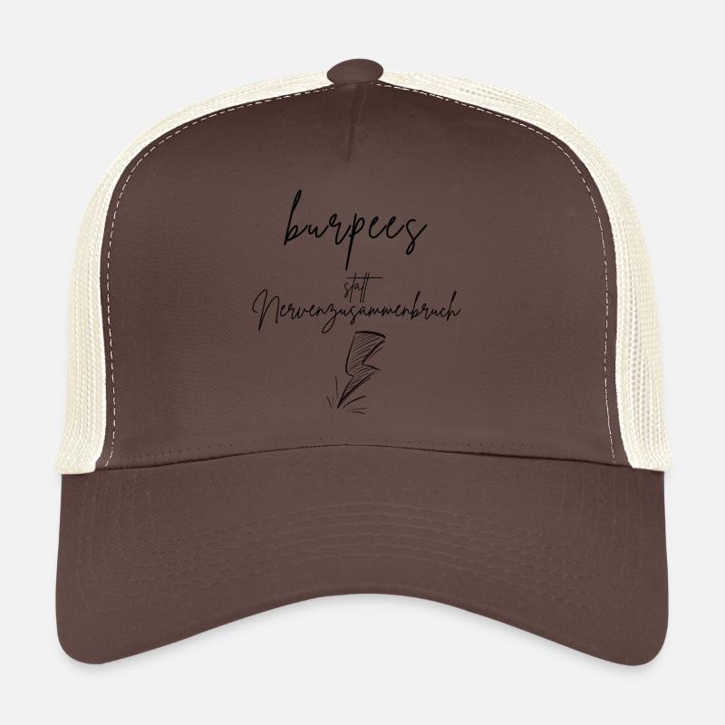 burpees statt Nervenzusammenbruch - Trucker Cap - Braun/Beige
