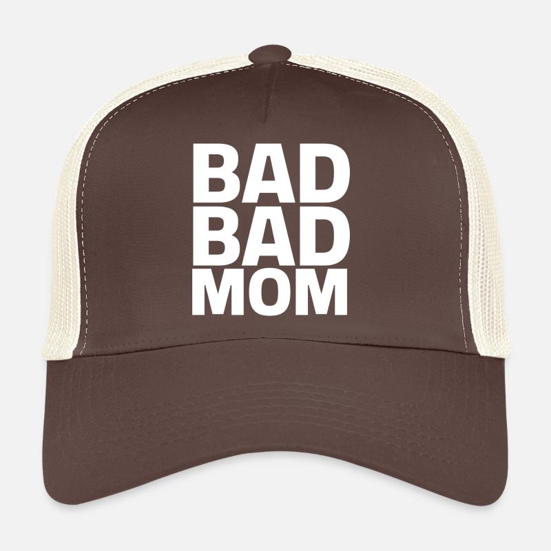 Bad Bad Mom Trucker Cap