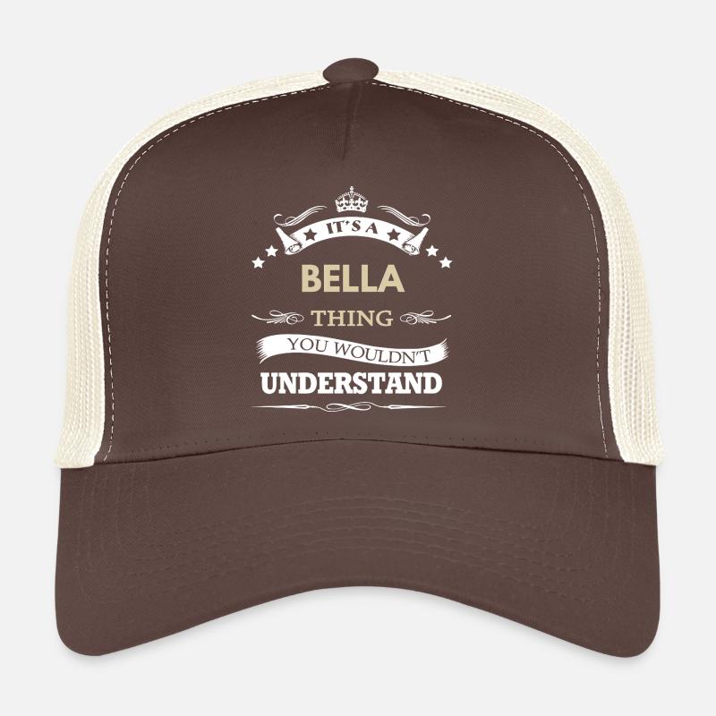 C’est une affaire de Bella, tu ne comprendrais pas Casquette trucker 
