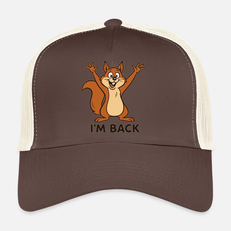 I'm Back - I'm Back with Squirrel Motif Trucker Cap