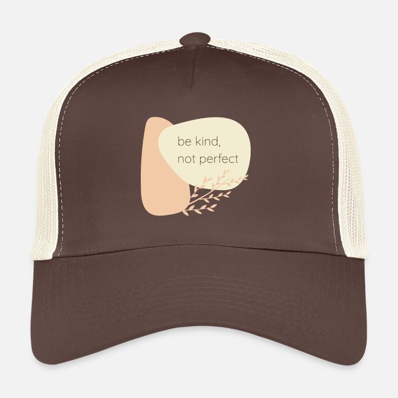 Be kind, not perfect Trucker Cap