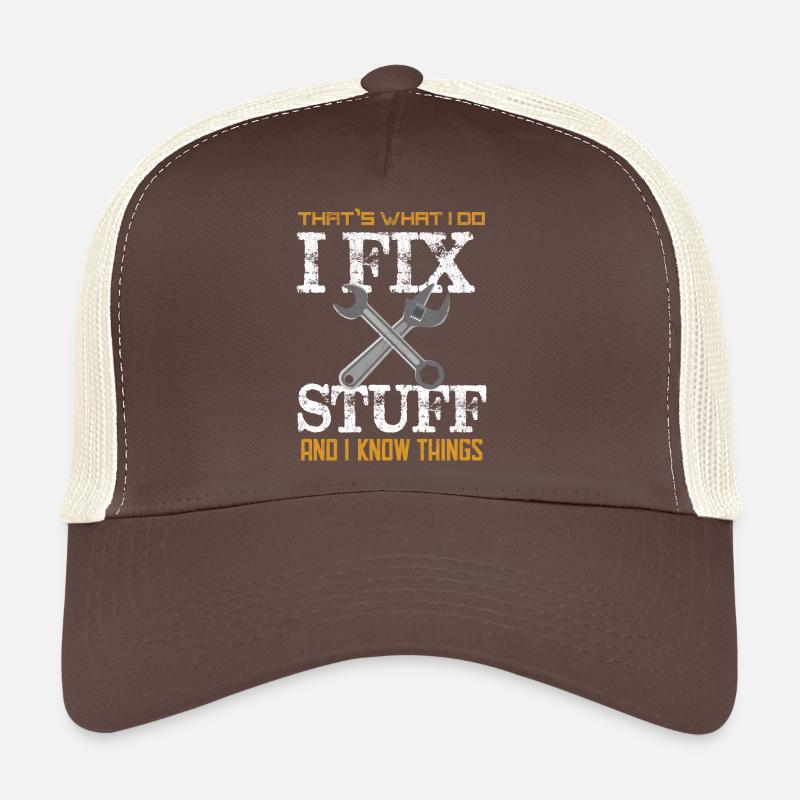 C’est ce que je fais Je répare des choses et je sais des choses Casquette trucker 