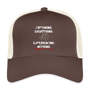 Capturing Everything, Experiencing Nothing - Trucker Cap - brown/beige - Front