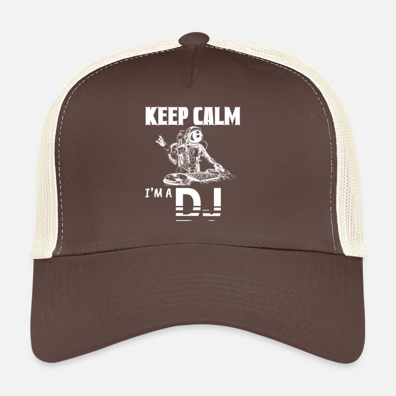 Keep Calm I'm A DJ Funny Deejay Disc Jockey Slogan - Trucker Cap - brown/beige