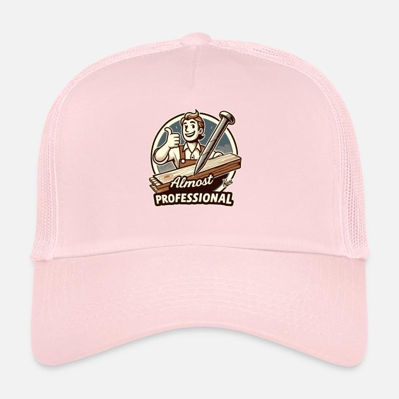 Almost professional: DIY do-it-yourselfers Trucker Cap