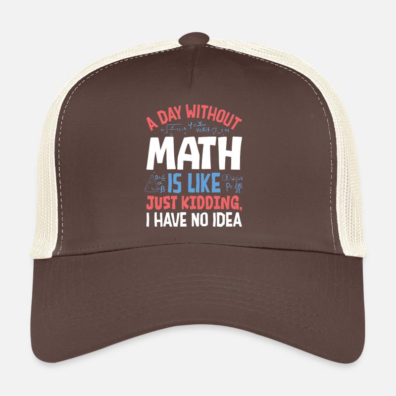 Une journée sans maths, c’est comme... Casquette trucker 