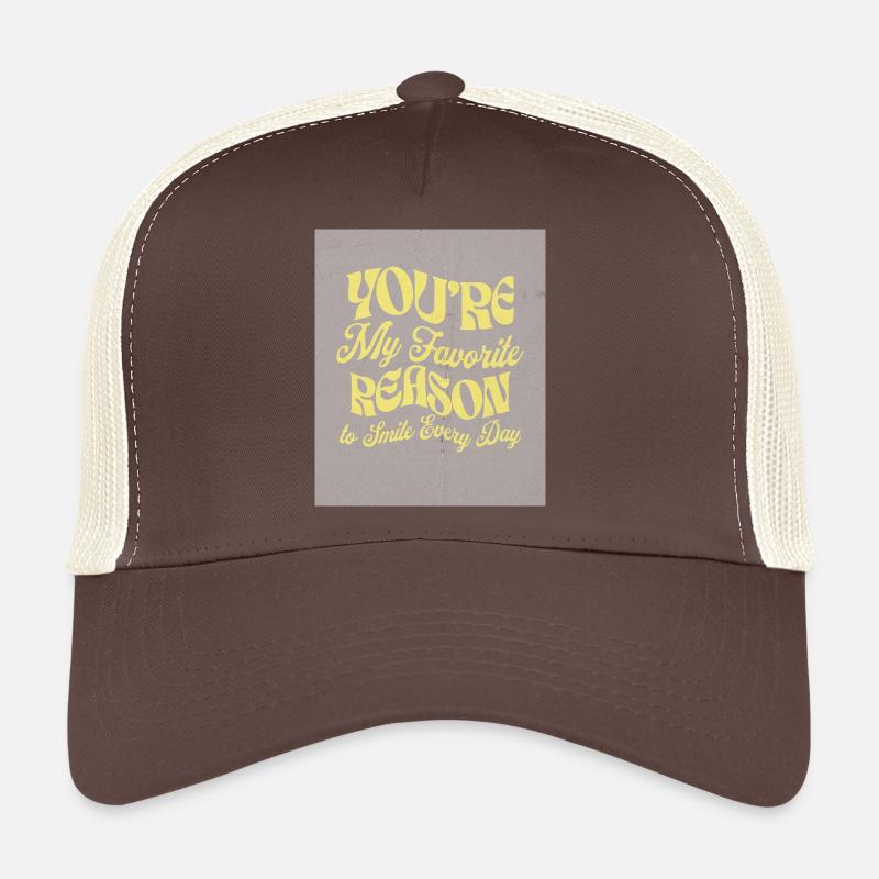 Tu es ma raison préférée Casquette trucker 