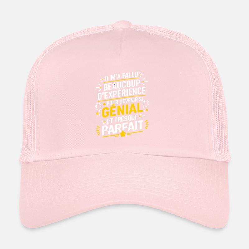 L'expérience m'a rendu excellent. Casquette trucker 