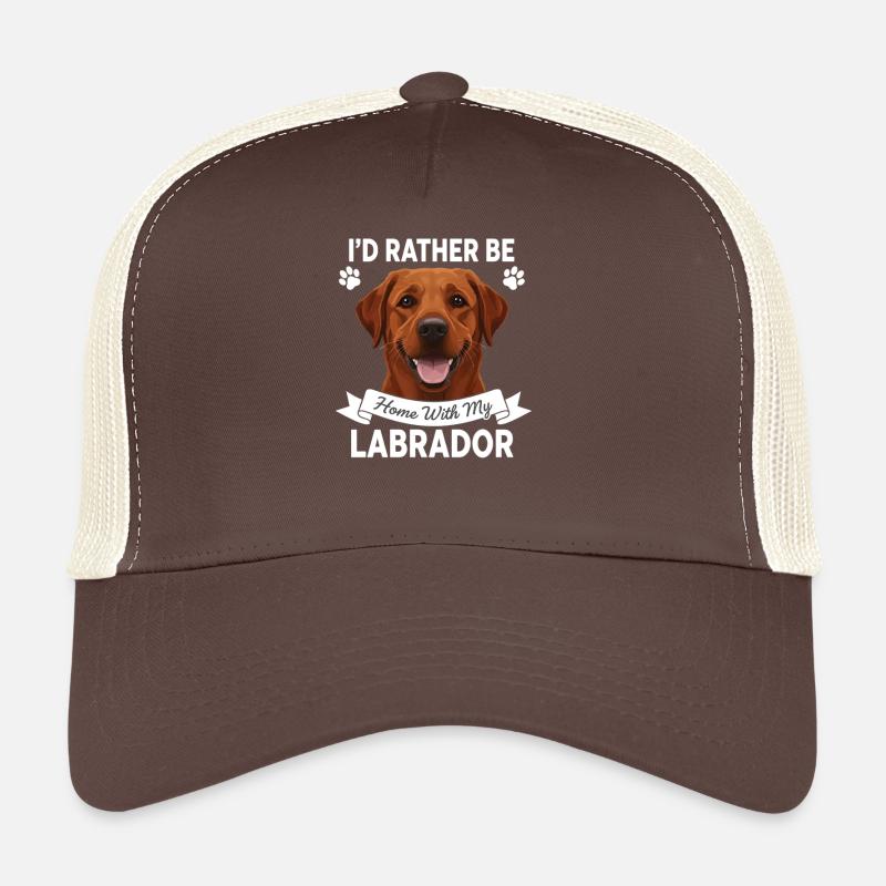 I'd Rather Be Home With My Labrador Trucker Cap
