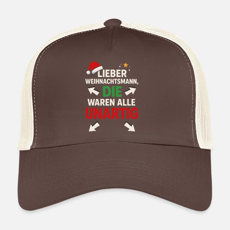 Lieber Weihnachtsmann Die Waren Alle Unartig Trucker Cap