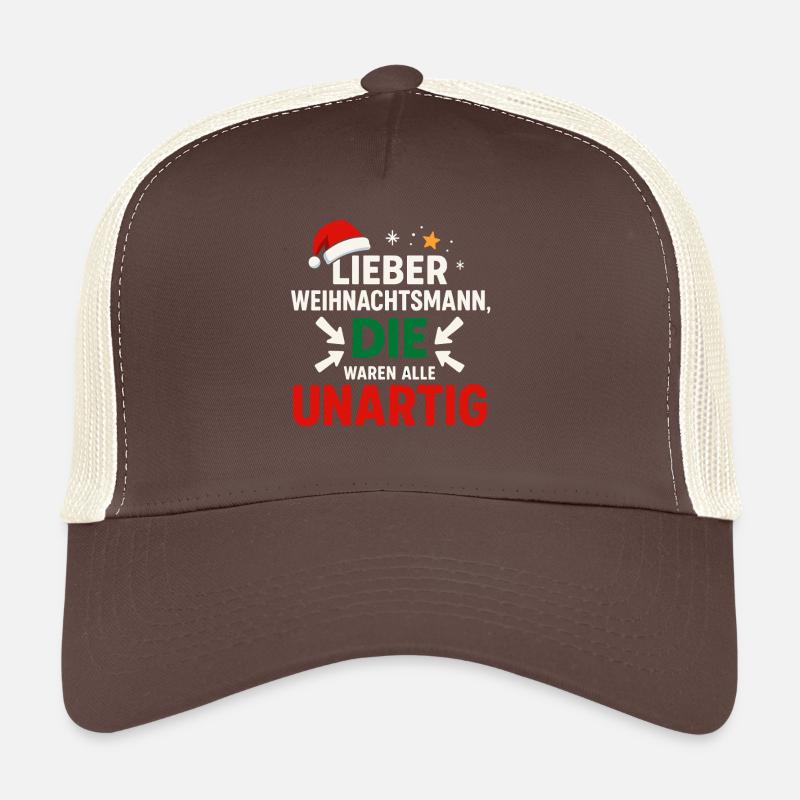 Lieber Weihnachtsmann Die Waren Alle Unartig Trucker Cap