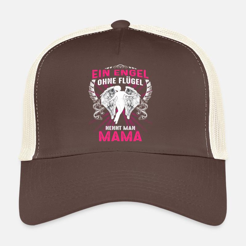 Engel Ohne Flügel nennt man Mama / Muttertag  Trucker Cap
