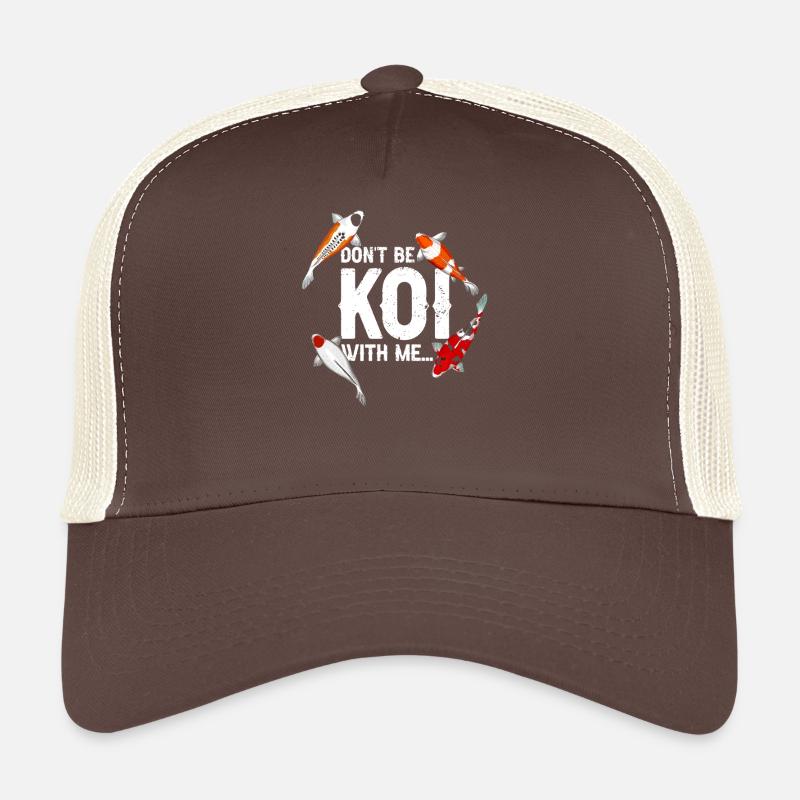 Don't Be Koi With Me Funny Fish Pun Humor Trucker Cap