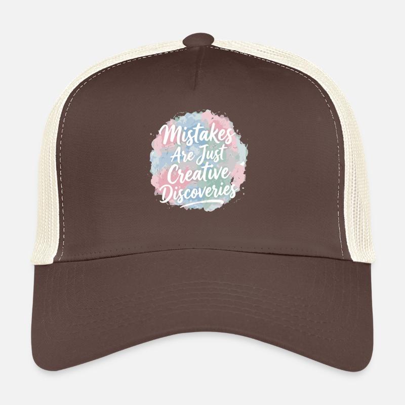 Mistakes Are Just Creative Discoveries Trucker Cap