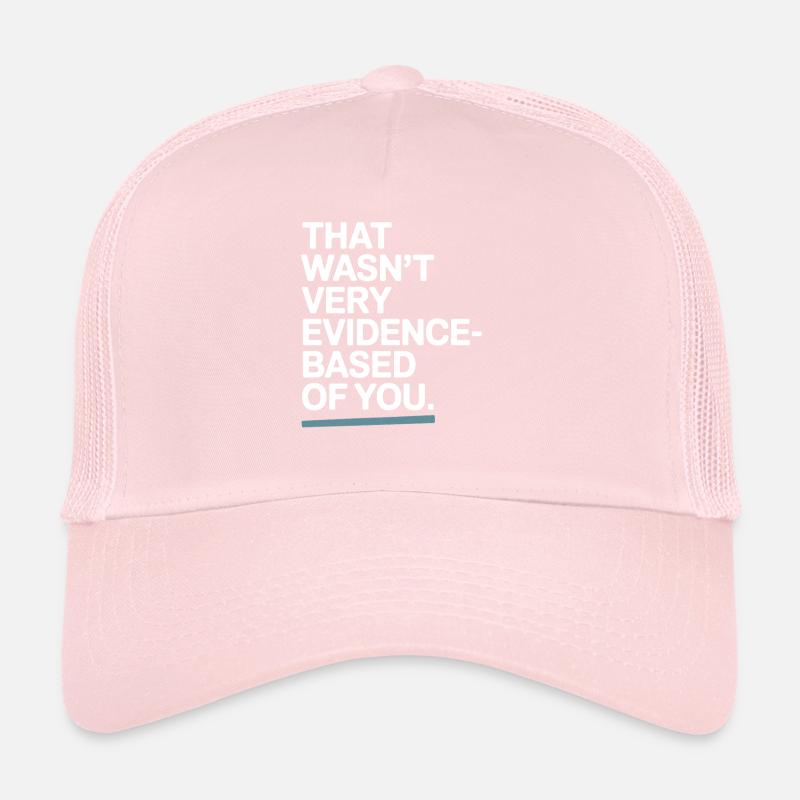 That Wasn't Evidence Based Medicine Lab Nerd Doctor Trucker Cap