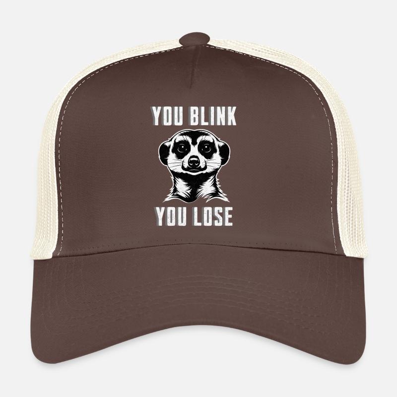Suricate Tu clignes des yeux Tu perds - Chemise drôle d’animal Casquette trucker 