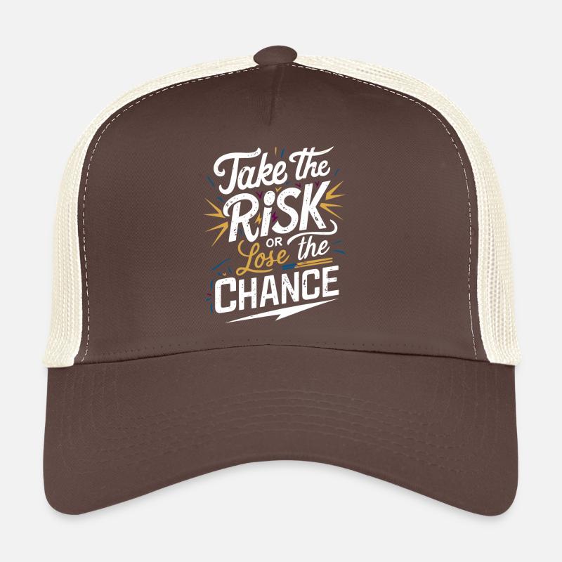 Prends le risque ou perds ta chance Casquette trucker 