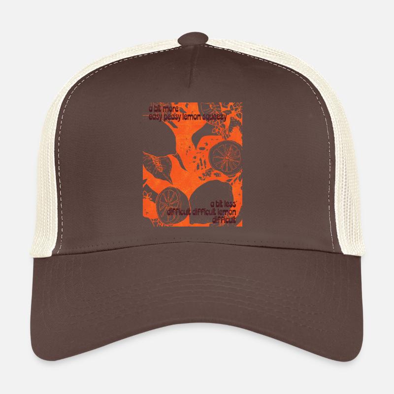 MORE EASY PEASY LEMON SQUEEZY Trucker Cap