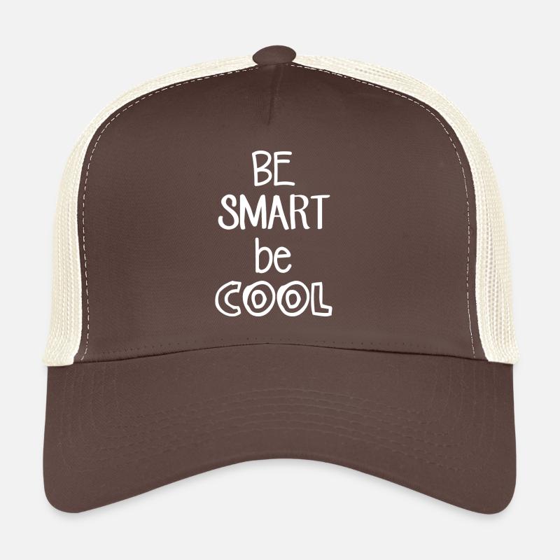 Be Smart be COOL - Lustiger Spruch - Coole Sprüche Casquette trucker 