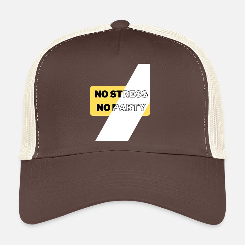 Pas de stress, pas de fête Casquette trucker 