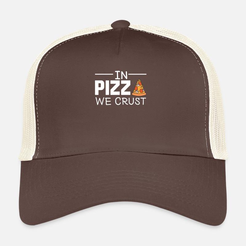 In Pizza We Crust, Pizza Geschenk Spruch Trucker Cap