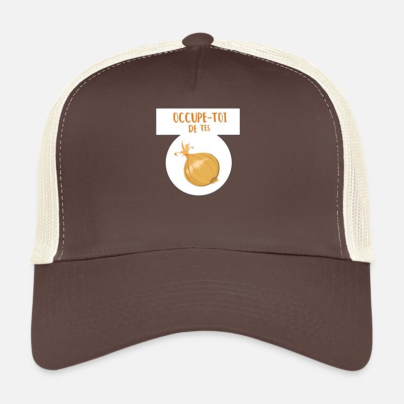 Occupe toi de tes oignons Casquette trucker 