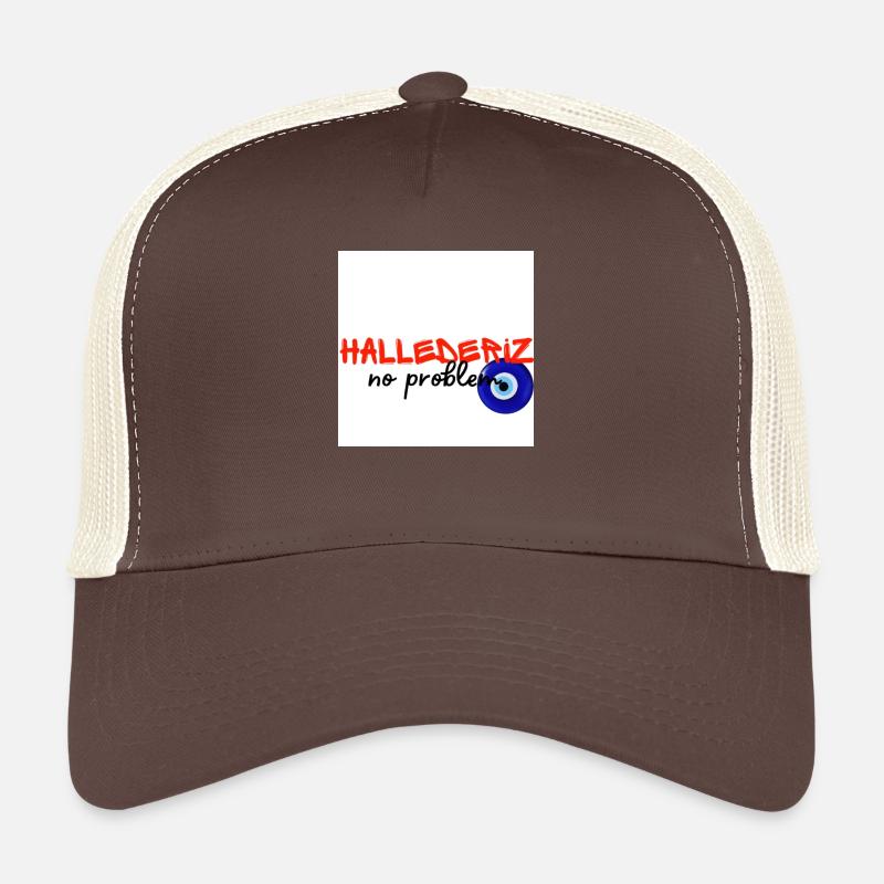 Hallederiz no problem Trucker Cap