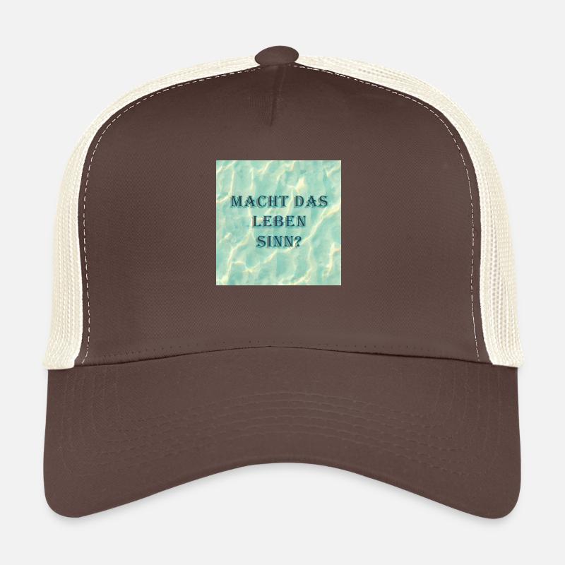 Does life make sense Trucker Cap