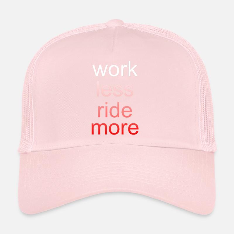 Work Less Ride More Saying Trucker Cap