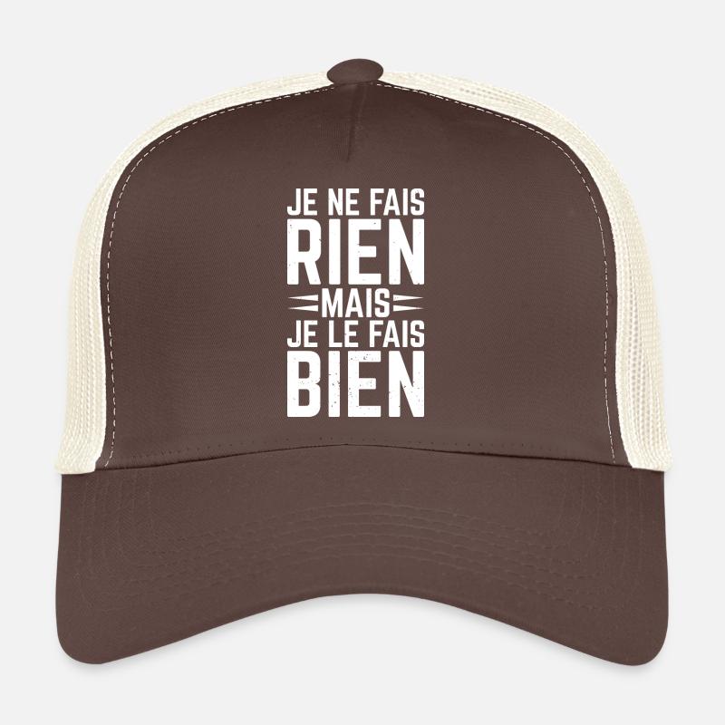 I don't do anything but I do it well Trucker Cap