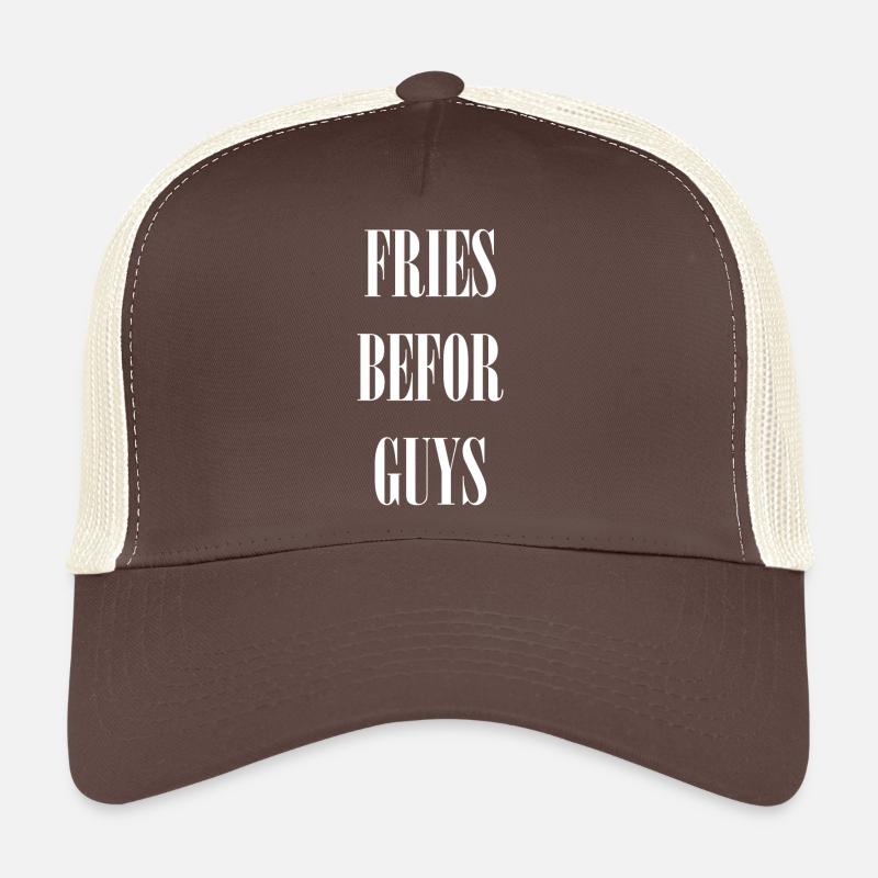 Fries befor Guys Trucker Cap