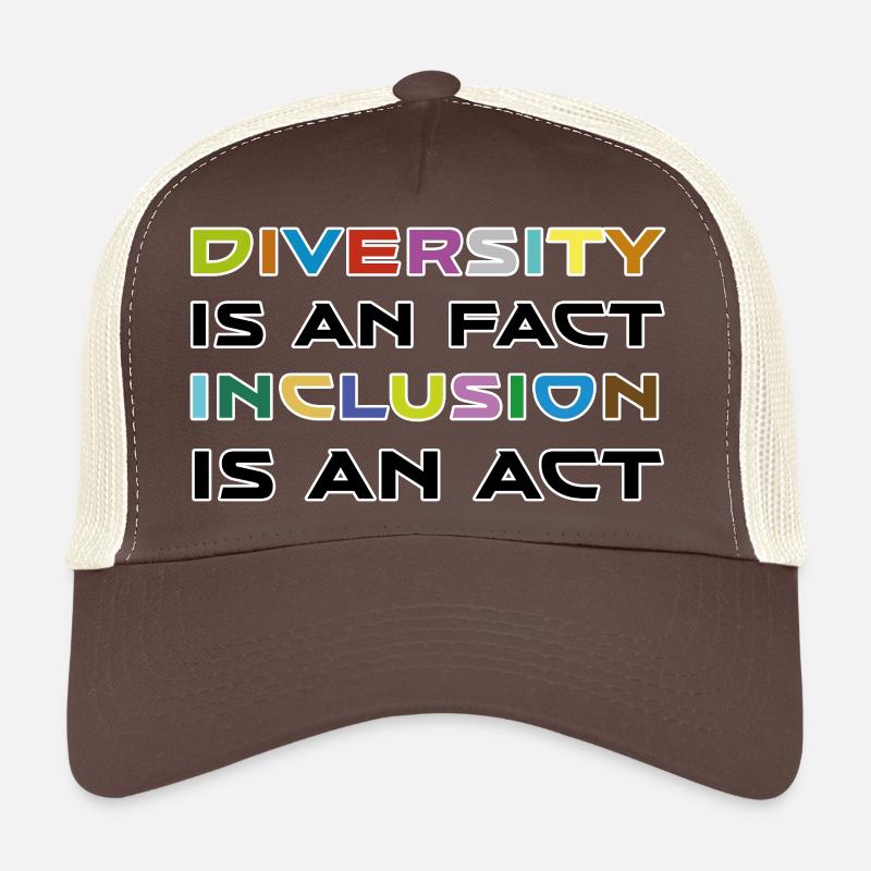 La diversité est un fait, l’inclusion est une action - Casquette trucker - marron/beige