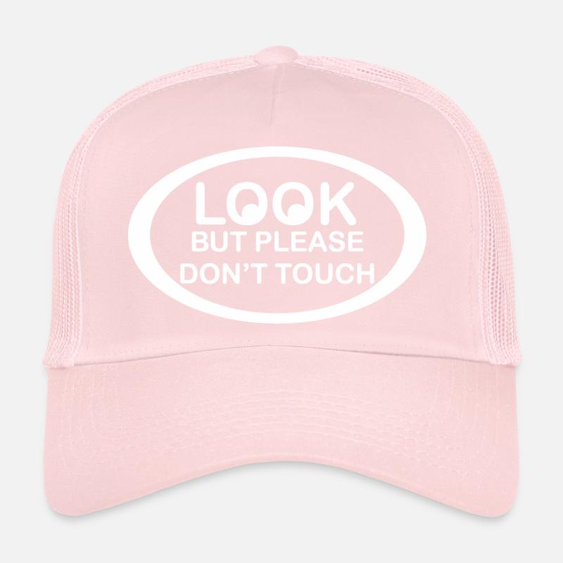 Look dont touch Trucker Cap