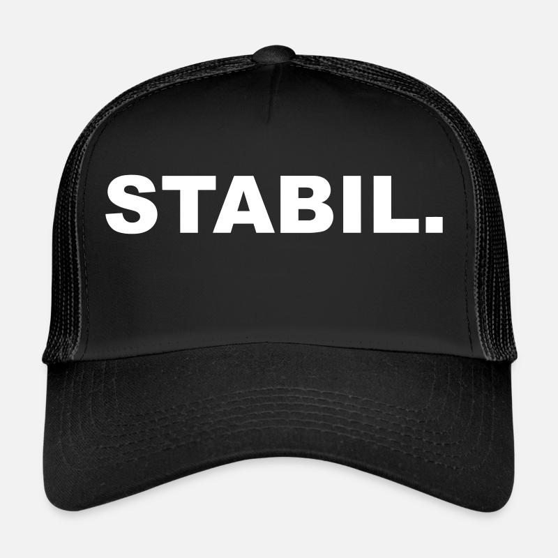 Stabil. - stark kräftig standhaft Geschenk Trucker Cap