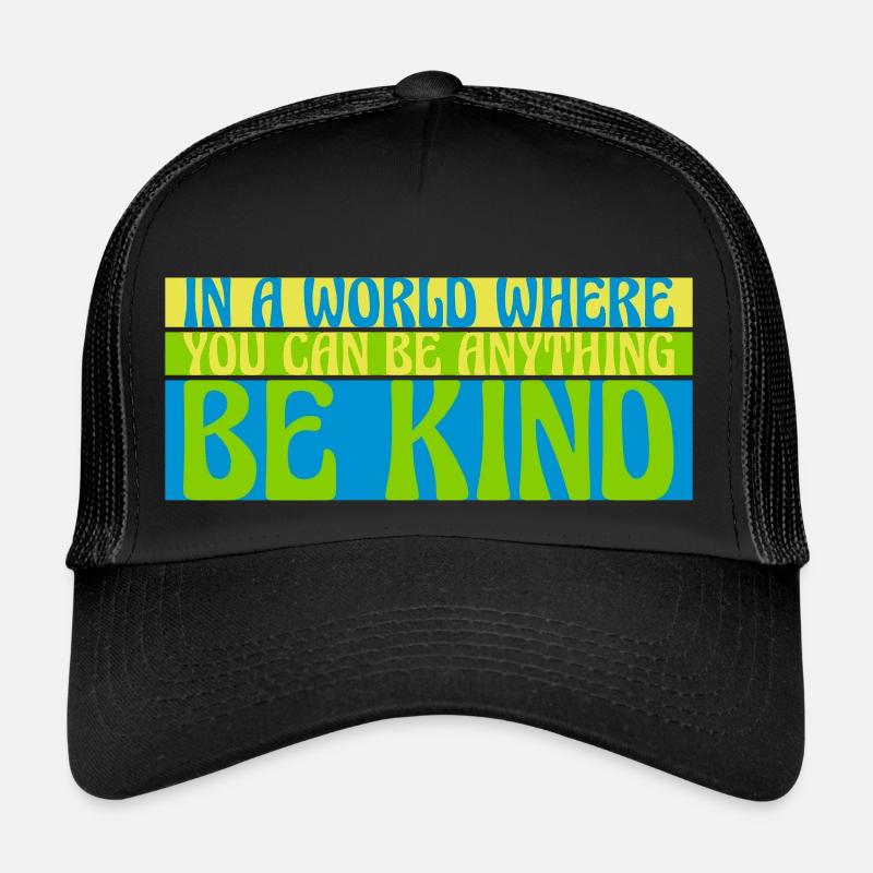 Vous pouvez être gentil Casquette trucker 