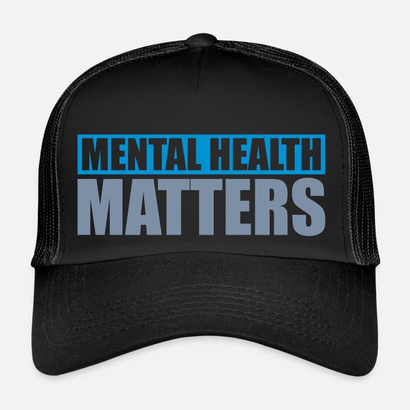 la santé mentale compte citation Casquette trucker 