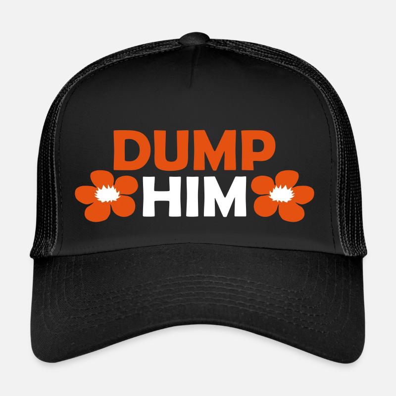dump him Zitat Logo Trucker Cap