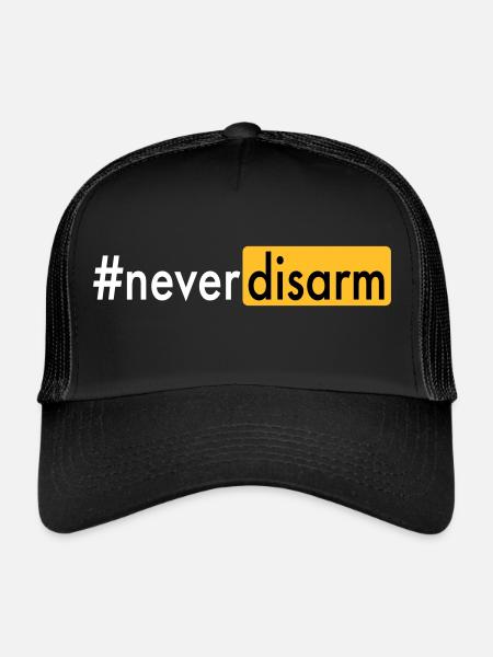 #neverdisarm - Trucker Cap - Schwarz/Schwarz