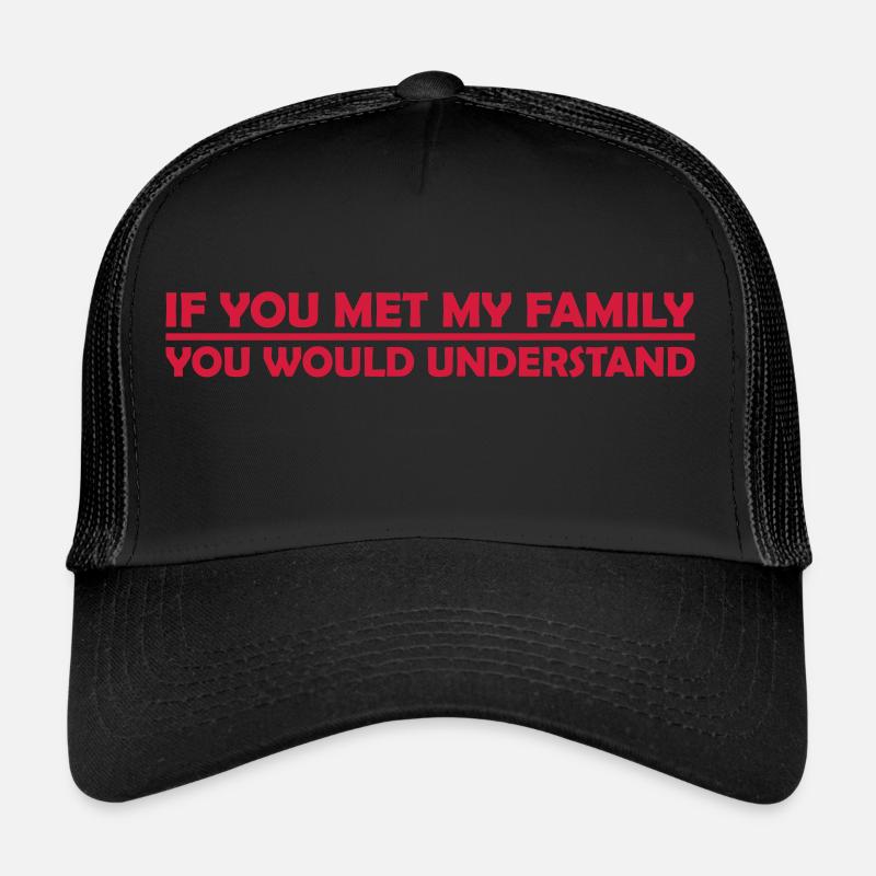 you would understand quote Trucker Cap